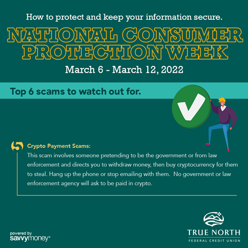 Here are scams to watch out for and what you should do to protect yourself. Crypto Payment Scams: This scam involves someone pretending to be the government or from law enforcement and directs you to withdraw money, then buy cryptocurrency for them to steal. – Hang up the phone or stop emailing with them. No government or law enforcement agency will ask to be paid in crypto.