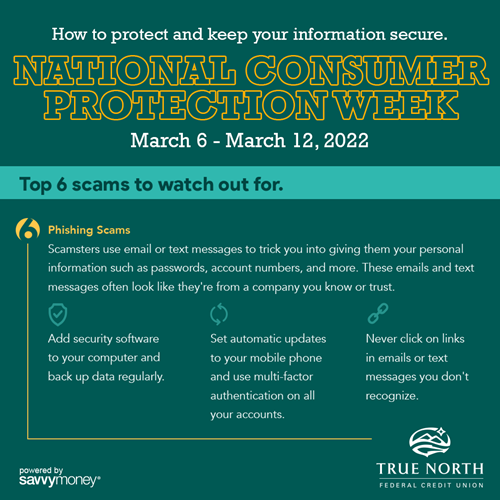 Here are scams to watch out for and what you should do to protect yourself. Phishing scams. Scamsters use email or text messages to trick you into giving t hem your personal information such as passwords, account numbers, and more. These emails and text messages often look like they're from a company you know or trust. Add security software to your computer and back up data regularly. Set automatic updates to your mobile phone and use multi factor authentication on all your accounts. Never click on the links in emails or text messages you don't recognize.